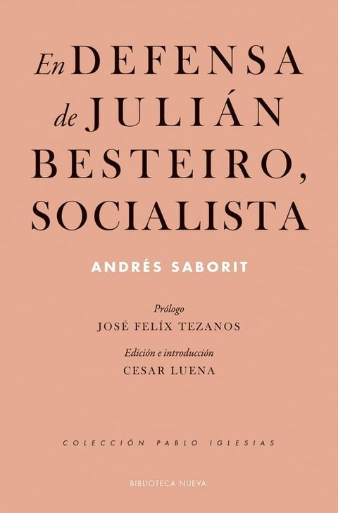 En defensa de Juli&aacute;n Besteiro, socialista(Kobo/電子書)