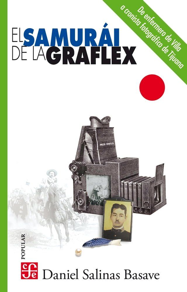  El samur&aacute;i de la Graflex(Kobo/電子書)