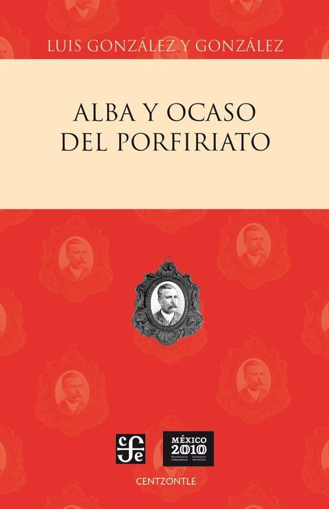 Alba y ocaso del porfiriato(Kobo/電子書)