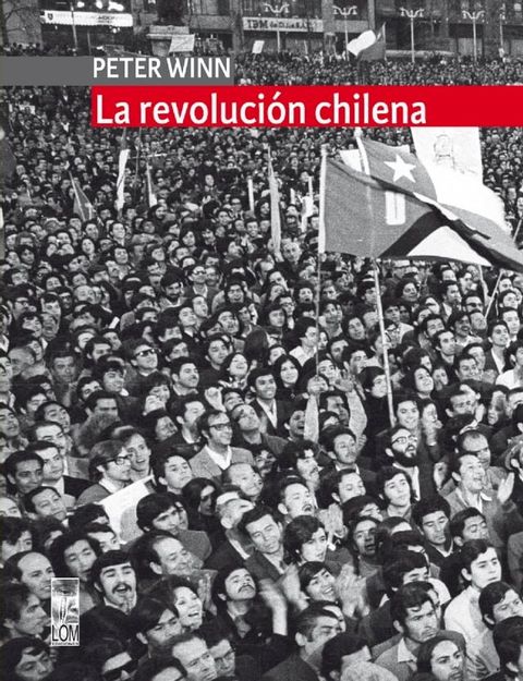 La revolución chilena(Kobo/電子書)