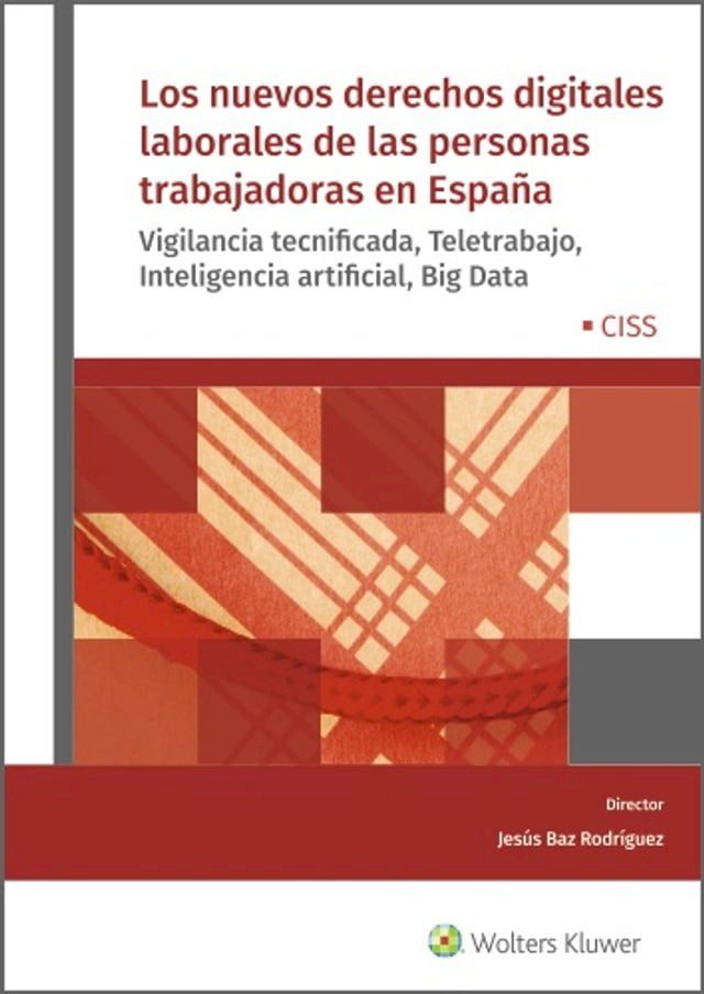  Los nuevos derechos digitales laborales de las personas trabajadoras en España(Kobo/電子書)