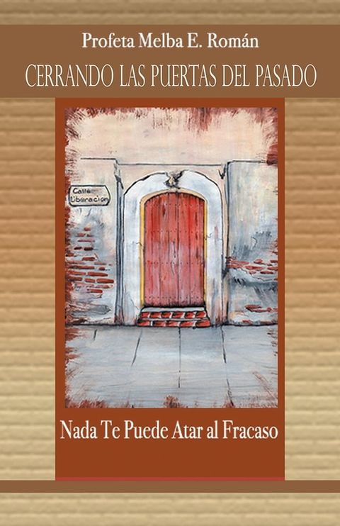 Cerrando Las Puertas Del Pasado(Kobo/電子書)