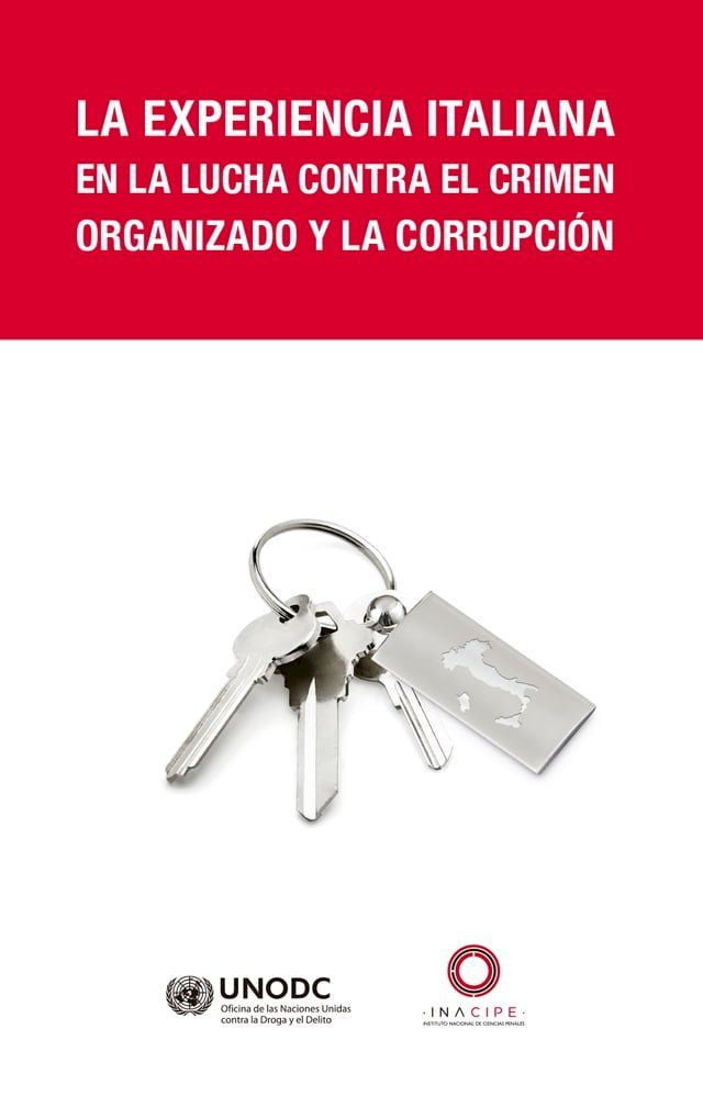  La experiencia italiana en la lucha contra el crimen organizado y la corrupci&oacute;n(Kobo/電子書)