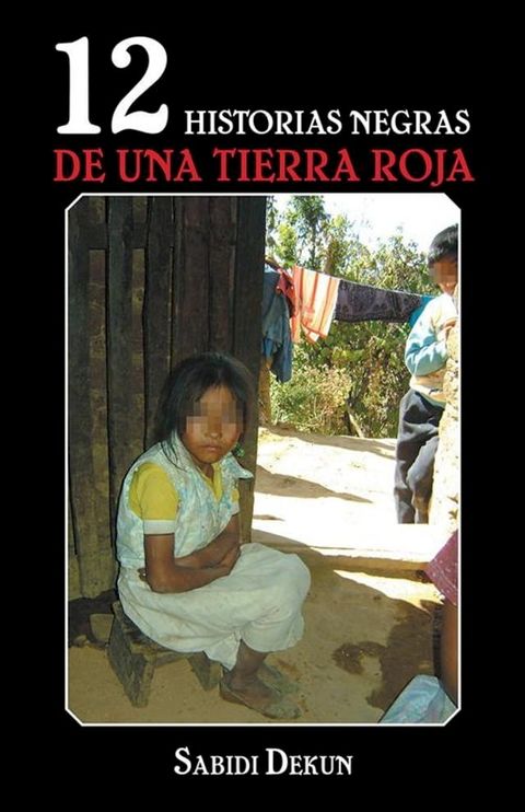 12 Historias Negras De Una Tierra Roja(Kobo/電子書)