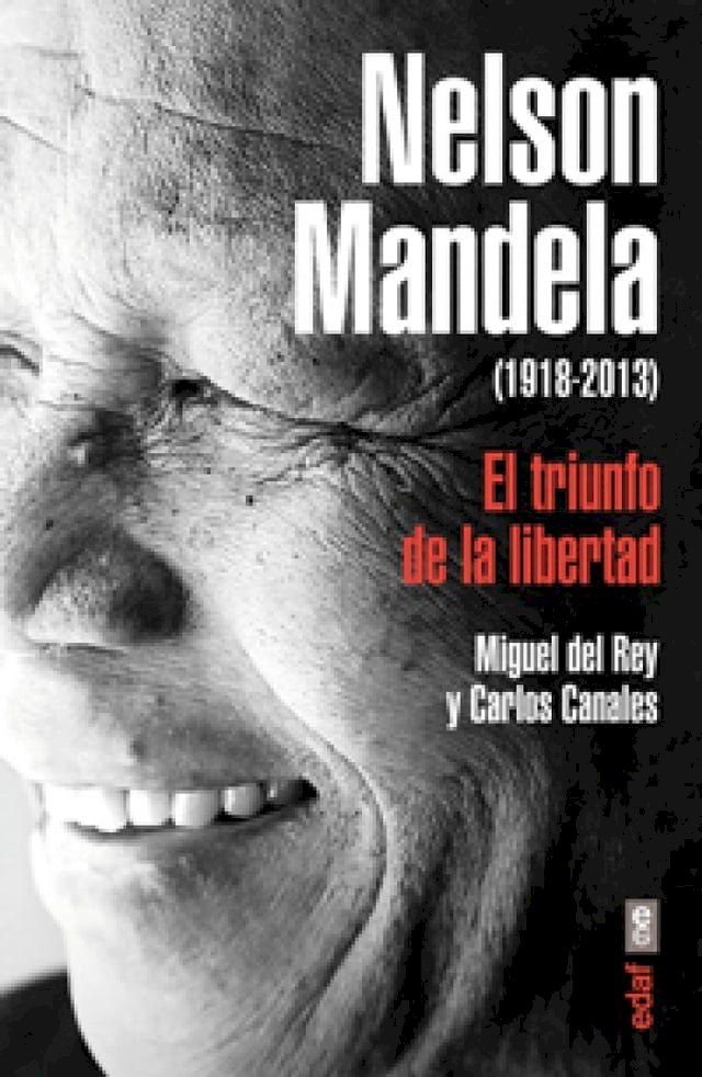  Nelson Mandela. El triunfo de la libertad(Kobo/電子書)