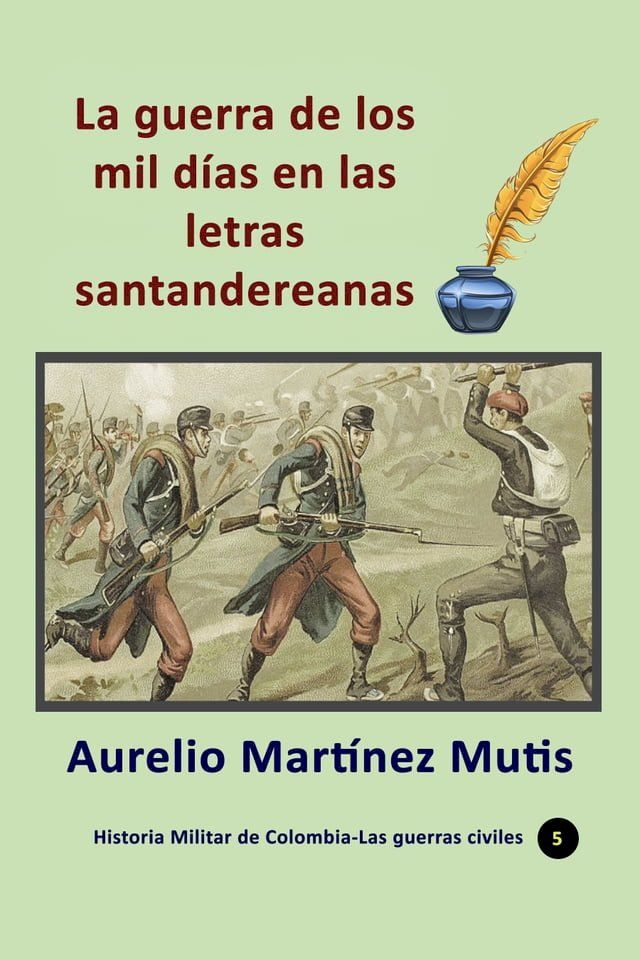  La guerra de los mil días en las letras santandereanas(Kobo/電子書)