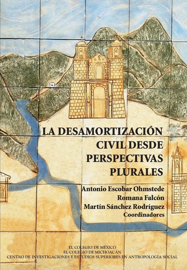  La desamortizaci&oacute;n civil desde perspectivas plurales(Kobo/電子書)