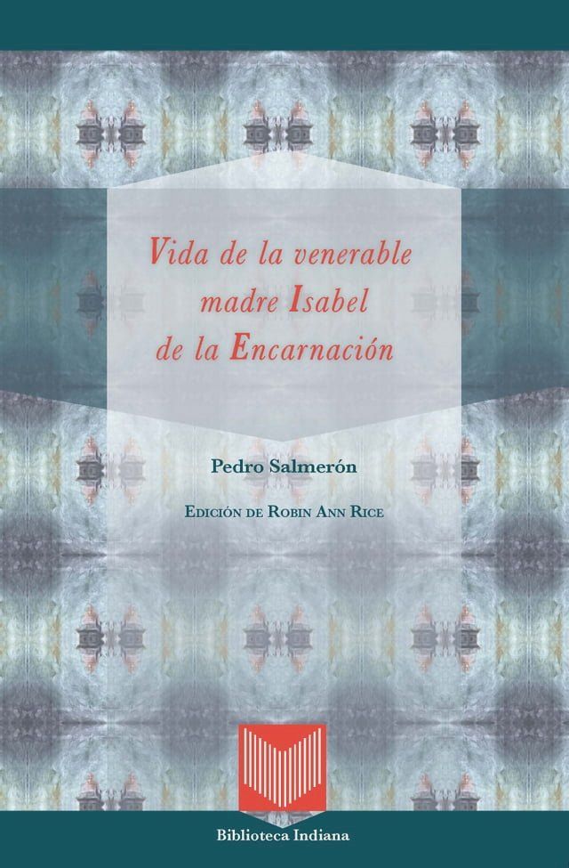  Vida de la venerable madre Isabel de la Encarnaci&oacute;n(Kobo/電子書)