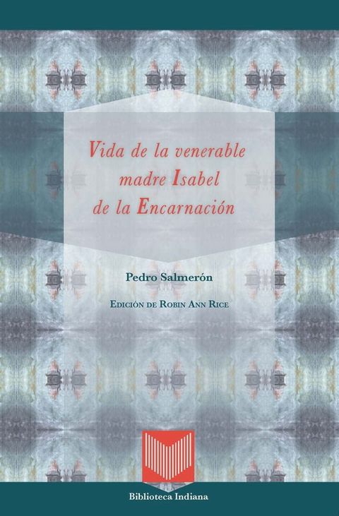 Vida de la venerable madre Isabel de la Encarnaci&oacute;n(Kobo/電子書)