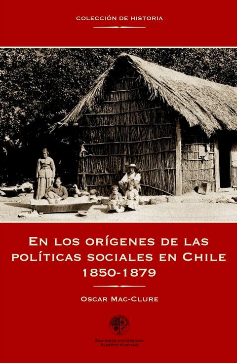 En los orígenes de las políticas sociales en Chile(Kobo/電子書)