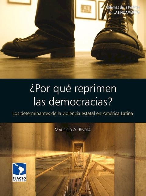 &iquest;Por qu&eacute; reprimen las democracias?(Kobo/電子書)