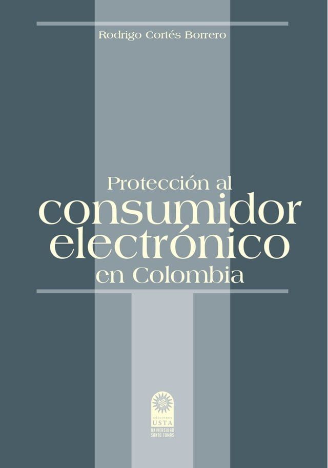  Protecci&oacute;n al consumidor electr&oacute;nico en Colombia(Kobo/電子書)