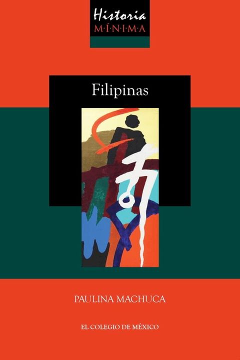 Historia m&iacute;nima de Filipinas(Kobo/電子書)