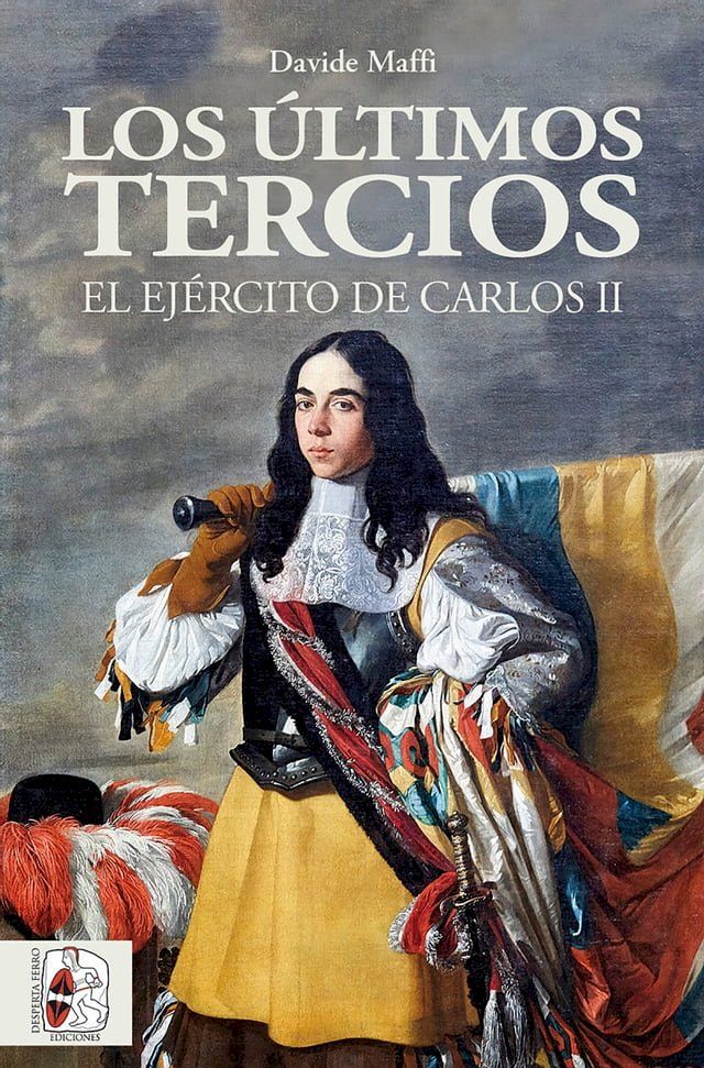  Los últimos tercios. El Ejército de Carlos II(Kobo/電子書)