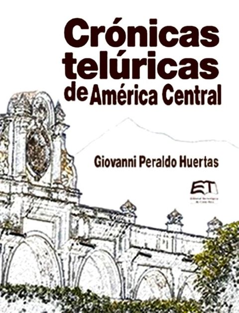 Cr&oacute;nicas Tel&uacute;ricas de Am&eacute;rIca Central(Kobo/電子書)