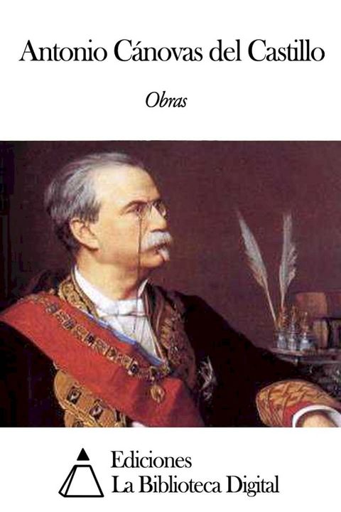 Obras de Antonio Cánovas del Castillo(Kobo/電子書)