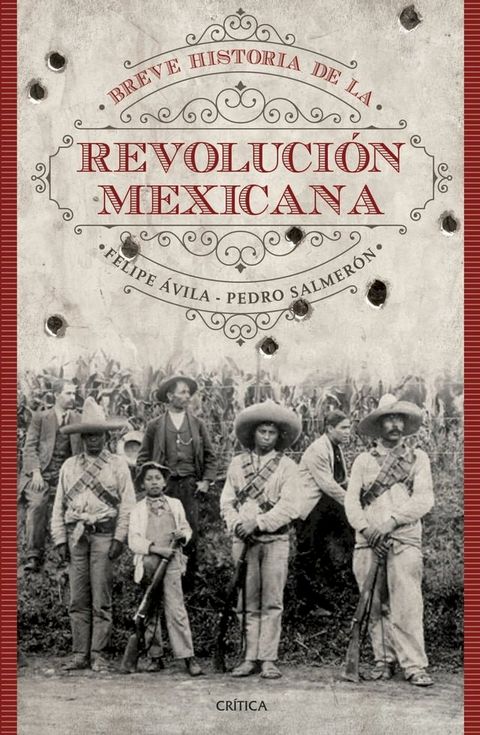 Breve historia de la Revoluci&oacute;n Mexicana(Kobo/電子書)