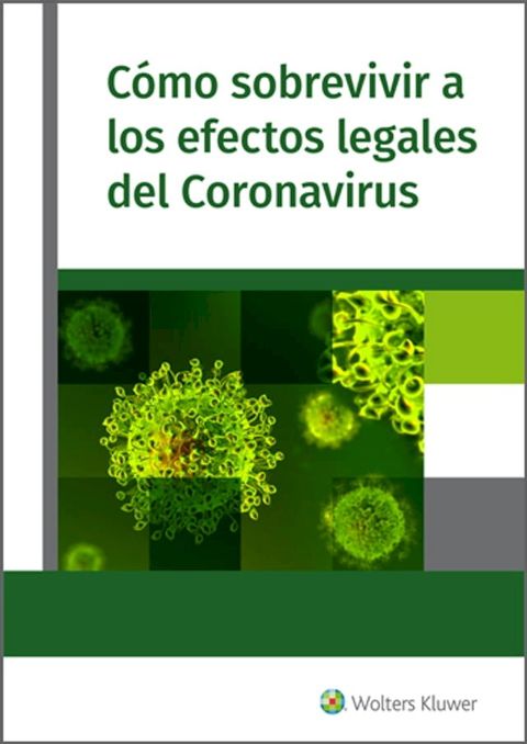 C&oacute;mo sobrevivir a los efectos legales del coronavirus(Kobo/電子書)