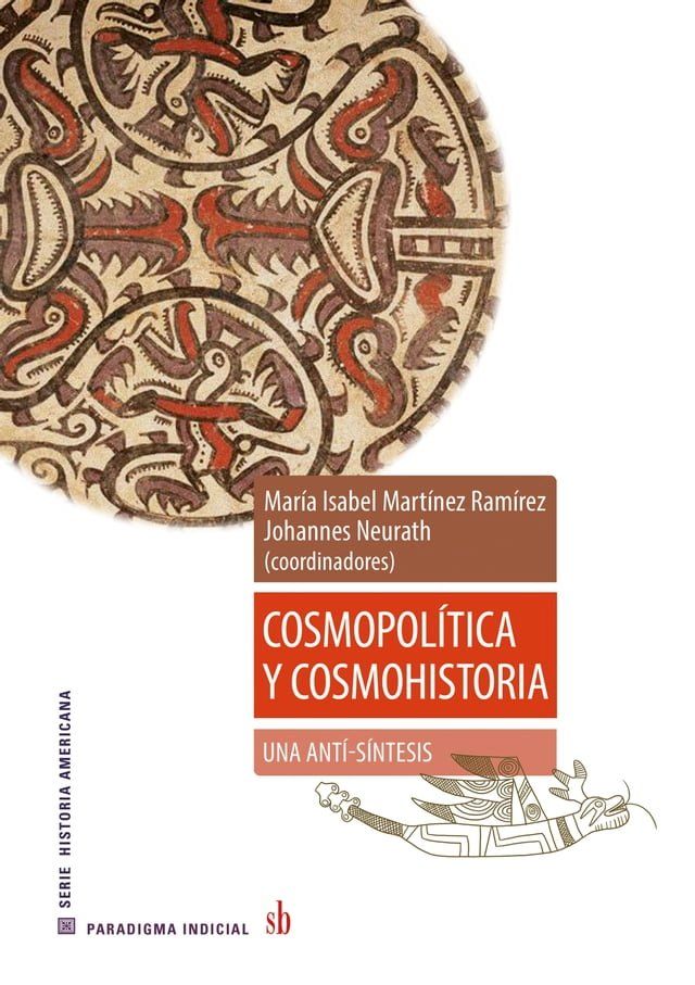  Cosmopolítica y cosmohistoria: una anti-síntesis(Kobo/電子書)