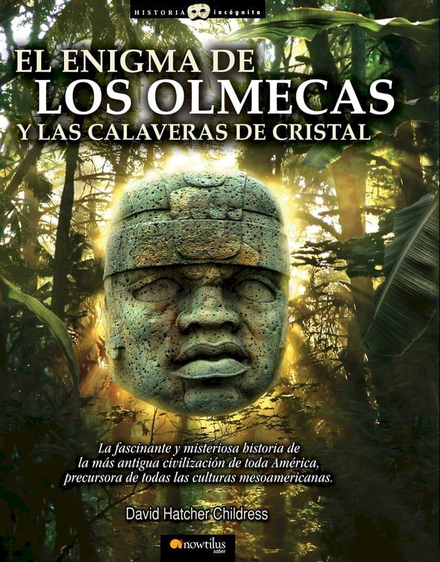  El enigma de los olmecas y las calaveras de cristal(Kobo/電子書)