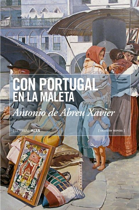 Con Portugal en la maleta(Kobo/電子書)