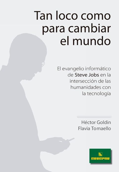 Tan loco como para cambiar el mundo(Kobo/電子書)