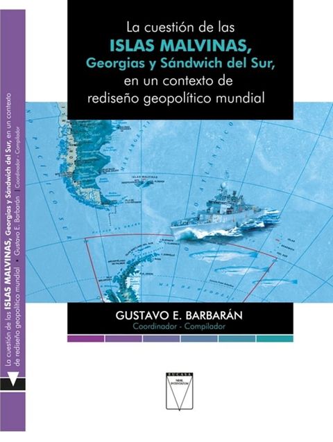 La cuesti&oacute;n de las Islas Malvinas, Georgias y S&aacute;ndwich del Sur(Kobo/電子書)