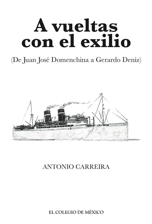  A vueltas con el exilio. (De Juan Jos&eacute; Domenchina a Gerardo Deniz)(Kobo/電子書)