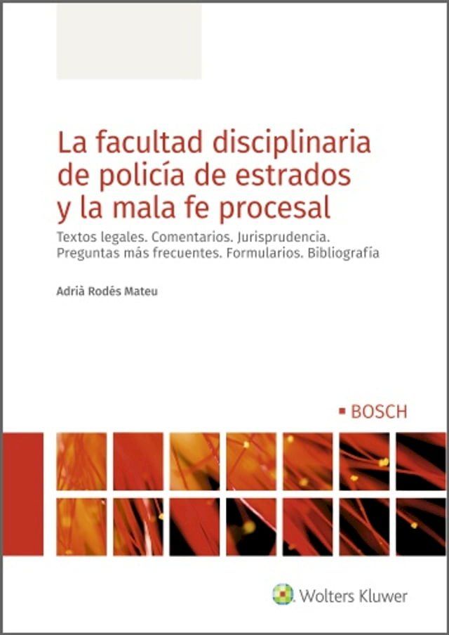  La facultad disciplinaria de policía de estrados y la mala fe procesal(Kobo/電子書)