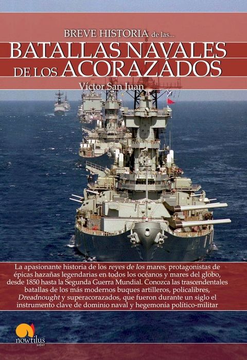 Breve historia de las batallas navales de los acorazados(Kobo/電子書)