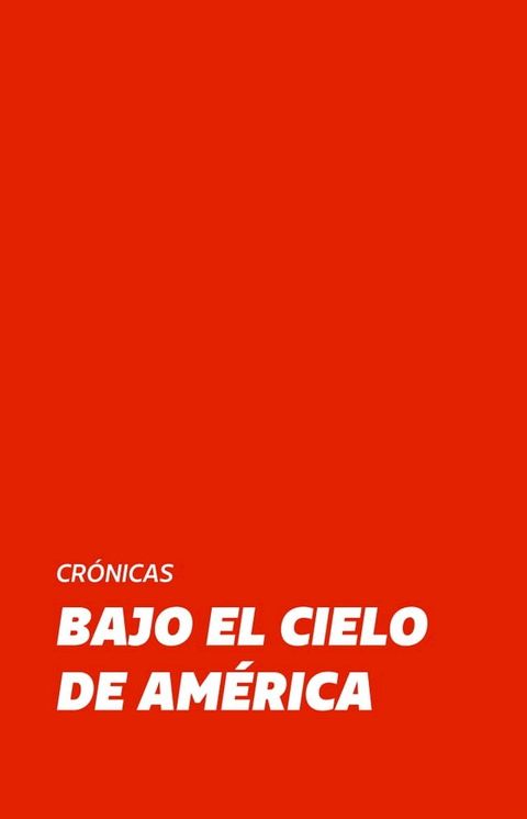 Bajo el Cielo de Am&eacute;rica(Kobo/電子書)