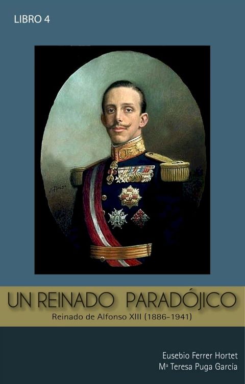 UN REINADO PARAD&Oacute;JICO: ALFONSO XIII(Kobo/電子書)