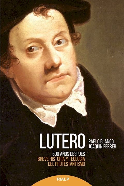 Lutero 500 a&ntilde;os despu&eacute;s(Kobo/電子書)