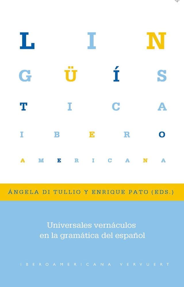  Universales vern&aacute;culos en la gram&aacute;tica del espa&ntilde;ol(Kobo/電子書)