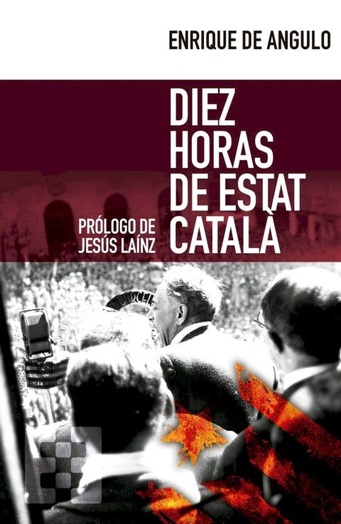 Diez horas de Estat Català(Kobo/電子書)