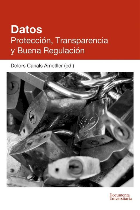 Datos. Protecci&oacute;n, Transparencia y Buena Regulaci&oacute;n(Kobo/電子書)