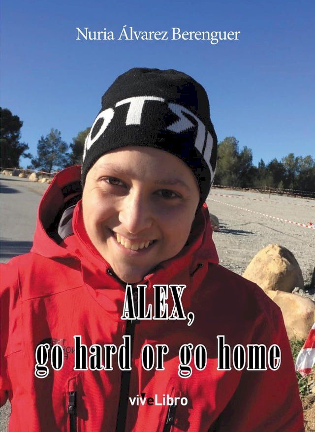  Alex, go hard or go home(Kobo/電子書)