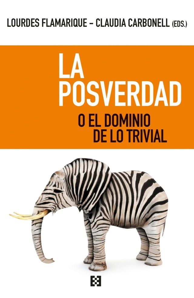  La posverdad o el dominio de lo trivial(Kobo/電子書)