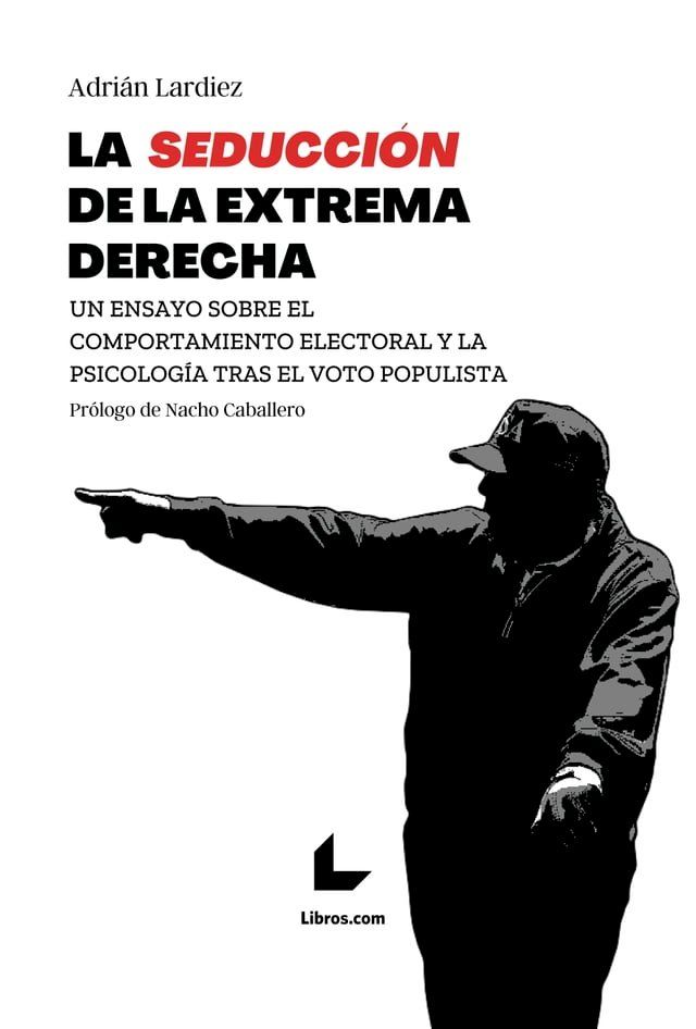  La seducción de la extrema derecha(Kobo/電子書)