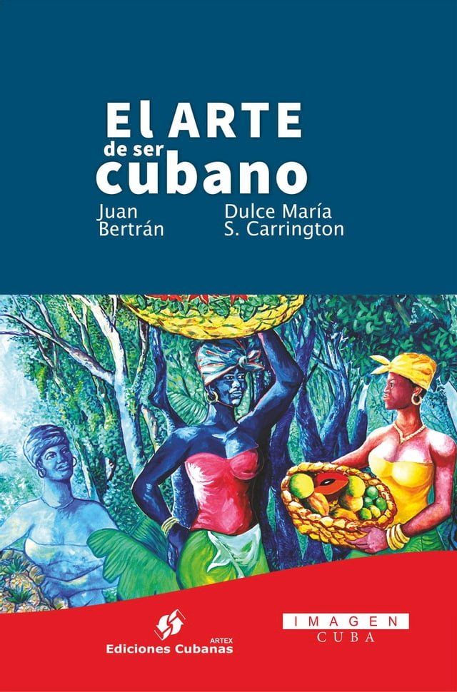  El arte de ser cubano(Kobo/電子書)