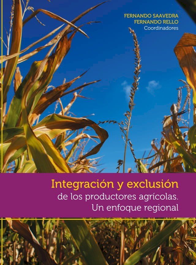  Integración y exclusión de los productores agrícolas(Kobo/電子書)