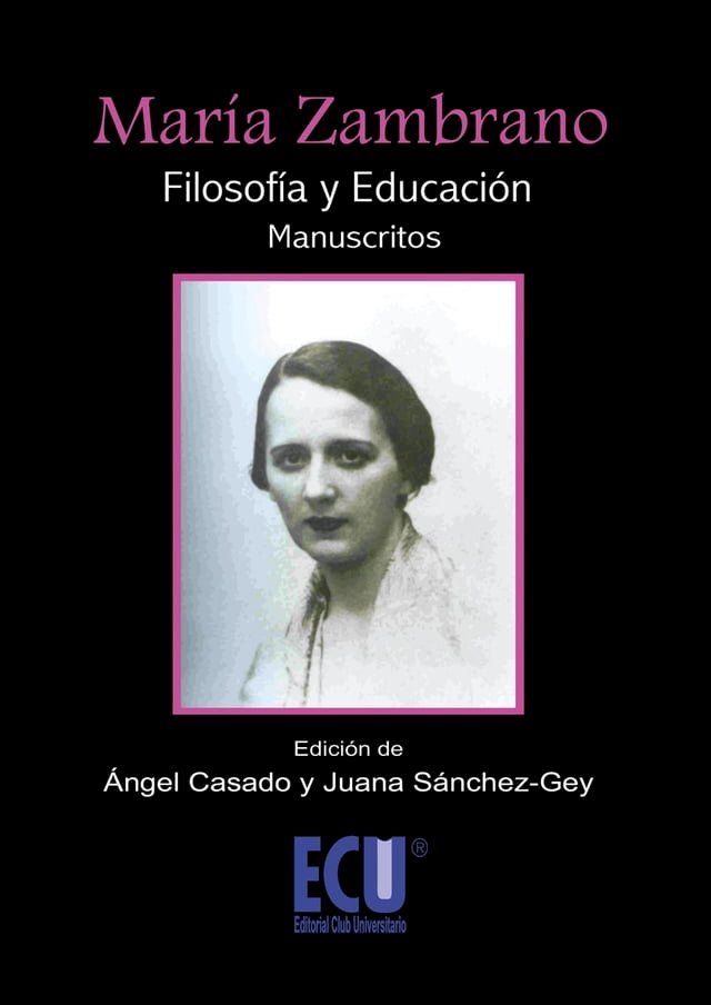  María Zambrano. Filosofía y Educación (Manuscritos)(Kobo/電子書)