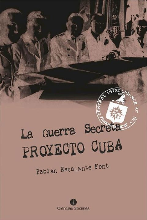 La Guerra Secreta. Proyecto Cuba(Kobo/電子書)