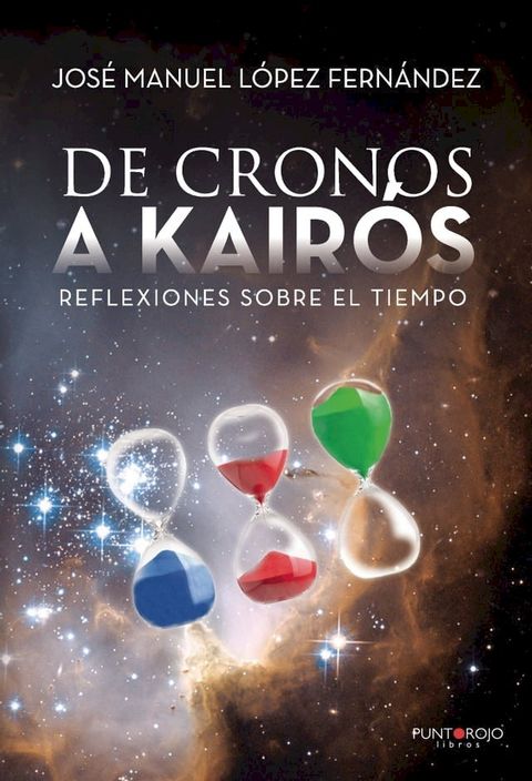 De Cronos a Kair&oacute;s (Reflexiones sobre el tiempo)(Kobo/電子書)