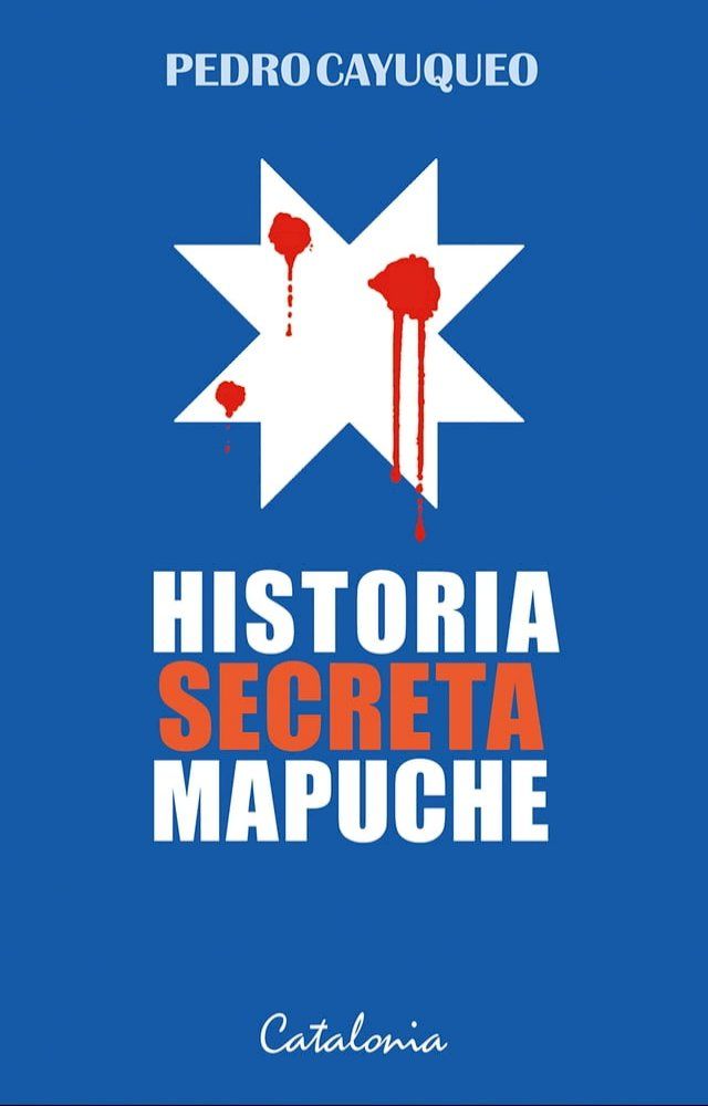  Historia secreta mapuche(Kobo/電子書)