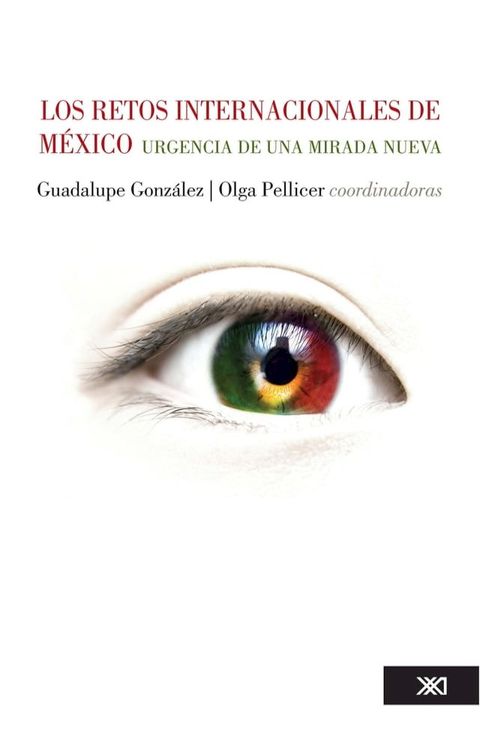 Los retos internacionales de M&eacute;xico(Kobo/電子書)