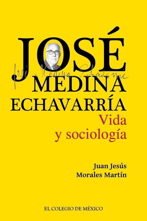 Jos&eacute; Medina Echavarr&iacute;a.(Kobo/電子書)