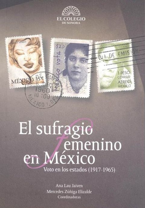 El sufragio femenino en México(Kobo/電子書)