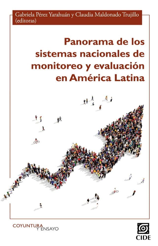  Panorama de los sistemas nacionales de monitoreo y evaluaci&oacute;n en Am&eacute;rica Latina(Kobo/電子書)