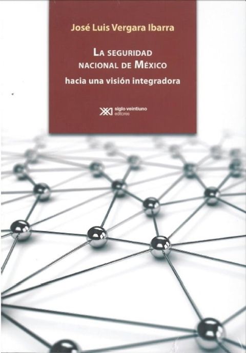 La seguridad nacional de M&eacute;xico(Kobo/電子書)